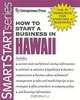 How to Start a Business in Hawaii (Smartstart Series (Entrepreneur Press).), Entrepreneur Press 