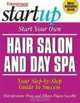 Start Your Own Hair Salon and Day Spa (Start Your Own . . .), 