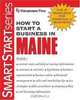 How to Start a Business in Maine (How to Start a Business in Maine), Entrepreneur Press 