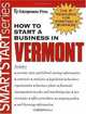 How to Start a Business in Vermont (How to Start a Business in Vermont), Entrepreneur Press 