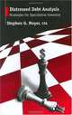 Distressed Debt Analysis: Strategies for Speculative Investors, Stephen G. Moyer 