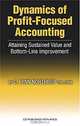 Dynamics of Profit Focused Accounting: Dynamics Of Profit-focused Accounting, C. Lynn Northrup, C. Northrup 