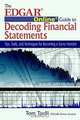 The Edgar Online Guide to Decoding Financial Statements: Tips, Tools, and Techniques for Becoming a Savvy Investor, Tom Taulli 