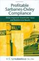 Profitable Sarbanes-oxley Compliance: Attain Improved Shareholder Value and Bottom-line Results, C. Lynn Northrup 