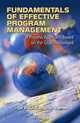 Fundamentals of Effective Program Management: A Process Approach Based on the Global Standard, Paul Sanghera 