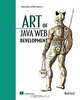 Art of Java Web Development: Struts, Tapestry, Commons, Velocity, JUnit, Axis, Cocoon, InternetBeans, WebWork, Neal Ford 