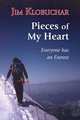 Pieces of My Heart: Everyone Has an Everest, Jim Klobuchar 