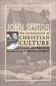 The Restoration of Christian Culture, John Senior 