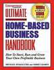 Ultimate Homebased Business Handbook: How to Start,Run and Grow Your Own Profitable Business, James Stephenson 