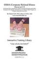 OSHA Computer Related Illness Manual and CD, Introductory But Comprehensive OSHA (Occupational Safety and Health) Training for the Managers and Employees in a Worker Safety Program, on Computer Ergonomics and Safety, Daniel, MD Farb, Bruce Gordon, Daniel Farb 