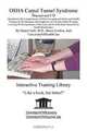 OSHA Carpal Tunnel Syndrome Manual and CD, Introductory But Comprehensive OSHA (Occupational Safety and Health) Training for the Managers and Employees in a Worker Safety Program, Covering Work Ergonomics of the Arm, and for Individuals Interested in Heal, Daniel, MD Farb, Bruce Gordon, Daniel Farb 