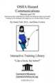 OSHA Hazard Communications Manual and CD, Introductory But Comprehensive OSHA (Occupational Safety and Health) Training for the Managers and Employees in a Worker Safety Program, Daniel, M.D. Farb 