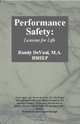 Performance Safety: Lessons for Life, Randy DeVaul 