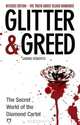 Glitter & Greed: The Secret World of the Diamond Cartel, Janine P. Roberts 