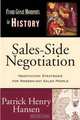 Sales-side Negotiation: Negotiation Strategies for Modern-day Sales People (From Great Moments in History), Patrick Henry Hansen 