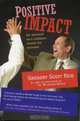 Positive Impact: Set Yourself on a Collision Course for Success, Gregory Scott Reid 