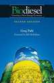 Biodiesel: Growing a New Energy Economy, Second Edition, Greg Pahl 