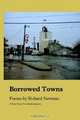 Borrowed Towns, Richard Newman 