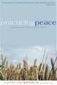 Practicing Peace: A Devotional Walk Through the Quaker Tradition, Catherine Whitmire 