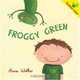 Froggy Green (Toddler Tales), Anna Walker 