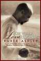 How Would Love Respond?: Imagine If You Were Given a Gift So Powerful That You Knew You Had to Share It with the World, Kurek Ashley 