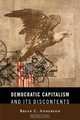 Democratic Capitalism and Its Discontents, Brian C. Anderson 