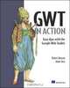 GWT in Action: Easy Ajax with the Google Web Toolkit, Robert Hanson, Adam Tacy 