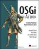 Osgi in Action: Creating Modular Applications in Java, Richard Hall, Karl Pauls, Stuart McCulloch, David Savage 
