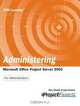 Administering Microsoft Office Project Server 2003 (Epm Learning), Gary L. Chefetz, Dale A. Howard 