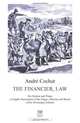The Financier, Law: His Scheme and Times. A Graphic Description of the Origin, Maturity and Wreck of the Mississippi Scheme, Andre Cochut 