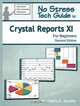 No Stress Tech Guide To Crystal Reports XI For Beginners 2nd Edition, Indera Murphy 