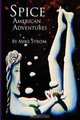 Spice: American Adventures, Mike Strom 