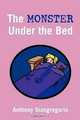 The Monster Under The Bed, Anthony Giangregorio 