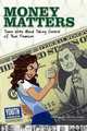 Money Matters: Teens Write About Taking Control of Their Wallets, 