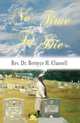 No Time To Die: An Autobiography, Rev. Dr. Bernyce H. Clausell 