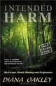 Intended Harm, Diana Oakley 