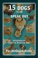 15 Dogs & a Cat Speak Out, Pat McGrath Avery 