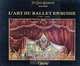 L`art Du Ballet En Russie. 1738-1940, 