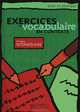 Exercices de vocabulaire en contexte: Level 2: Intermediate, Gillie Cunningham 