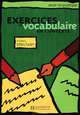 Exercices de vocabulaire en contexte: Niveau debutant, Roland Eluerd 