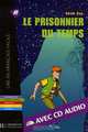 Le Prisonnier Du Temps, Adam Roy, Damien Vidal 