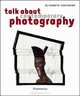 Talk About Contemporary Photography, Elisabeth Couturier 