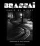 Brassai: Paris by Night, Brassai 
