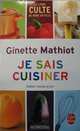 Je sais cuisiner, Ginette Mathiot 