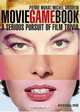 Movie Game Book: A Serious Pursuit Of Film Trivia, Michel Grisolia 