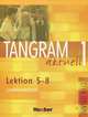 Tangram aktuell 1: Lektion 5-8: Lehrerhandbuch, 