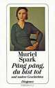 Pang pang, du bist tot und andere Geschichten, Muriel Spark 
