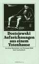 Aufzeichnungen aus einem Totenhause, Федор Достоевский 
