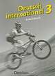 Deutsch international 3: Arbeitsbuch, 