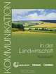 Kommunikation in der Landwirtschaft: Kursbuch (+ CD-ROM), Dorothea Levy-Hillerich 